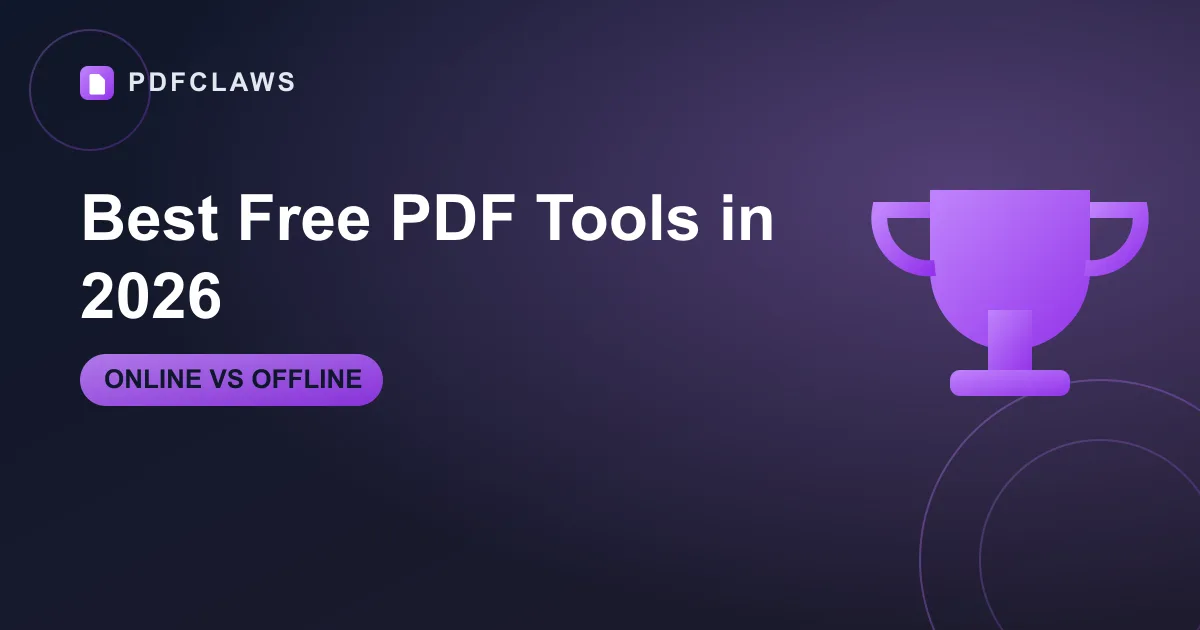 Best Free PDF Tools in 2026: Online vs Offline Compared