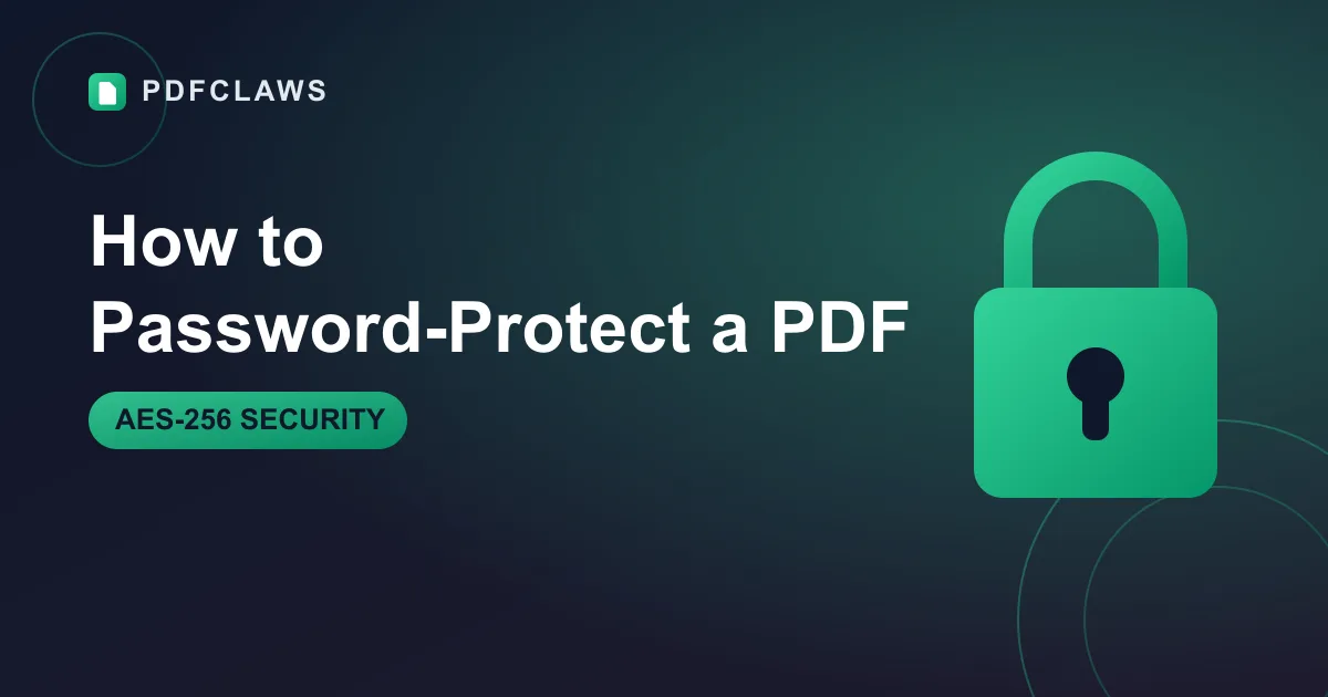 How to Password-Protect a PDF (The Right Way) in 2026